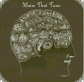 Maim That TUNE!